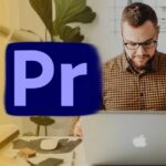 Adobe Premiere Pro for Beginners