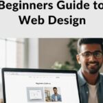 Beginners guide to Web design 2025