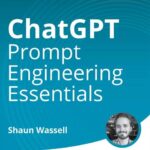 ChatGPT Prompt Engineering Essentials