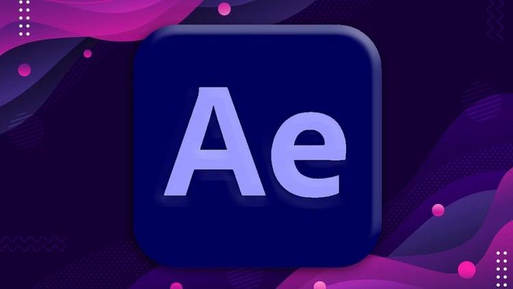 Complete Adobe After Effects MegaCourse: Basic to Advanced