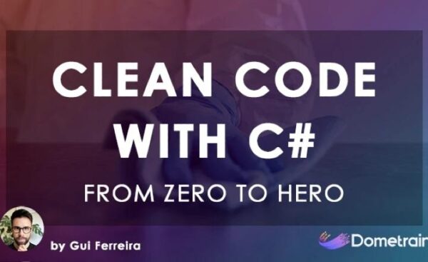 Dometrain - From Zero to Hero Writing Clean Code with C#