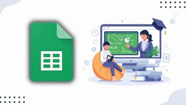 Google Sheets - A Complete course from Scratch