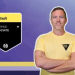 HashiCorp Certified: Vault Associate 2024 (w/ Hands-On Labs)