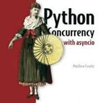 Python Concurrency with asyncio, Video Edition