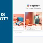 What is Copilot? Get Started with Microsoft's Everyday AI